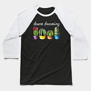 Desert Dreaming Baseball T-Shirt